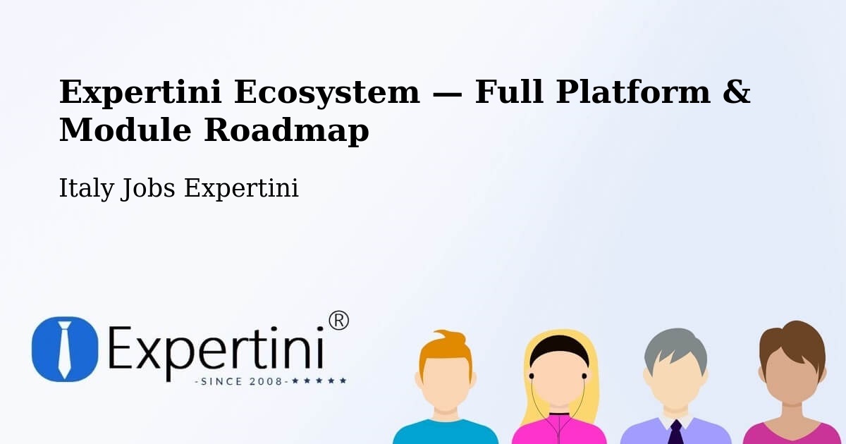 Expertini Ecosystem — Full Platform & Module Roadmap – Tricesimo
