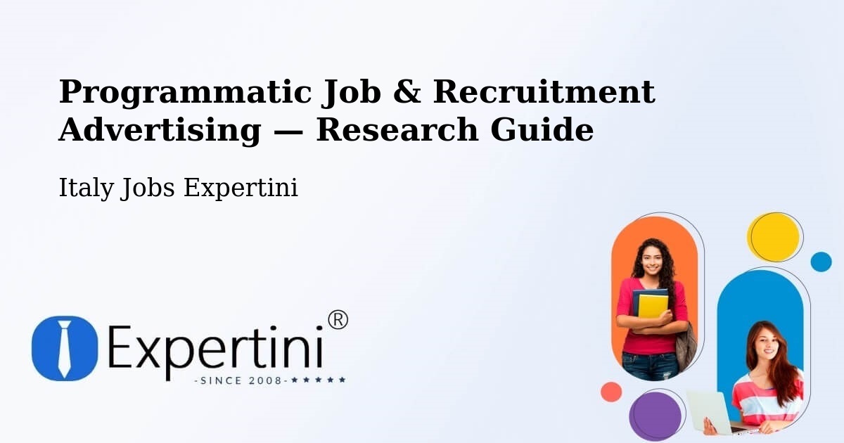 Programmatic Job & Recruitment Advertising — Research Guide – Tricesimo